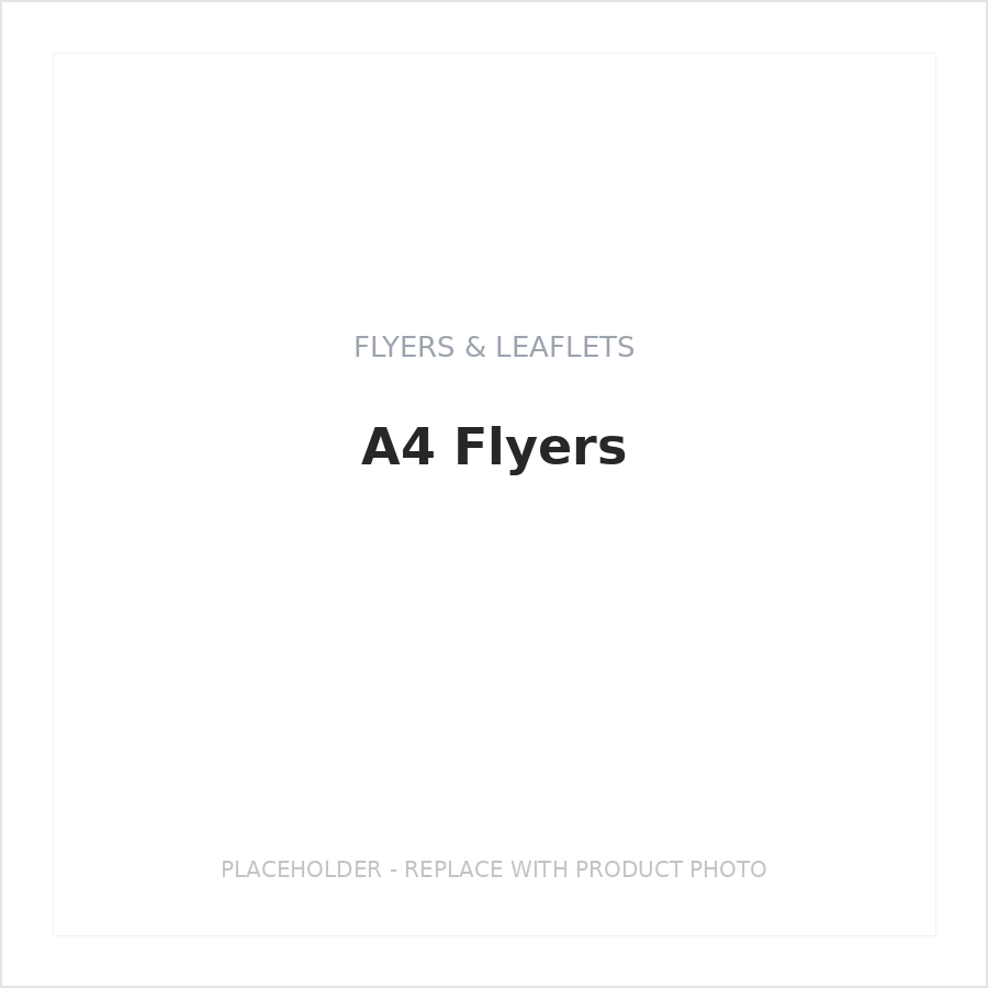 A4 Flyers