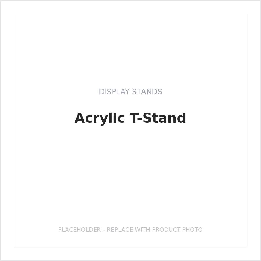 Acrylic T-Stand
