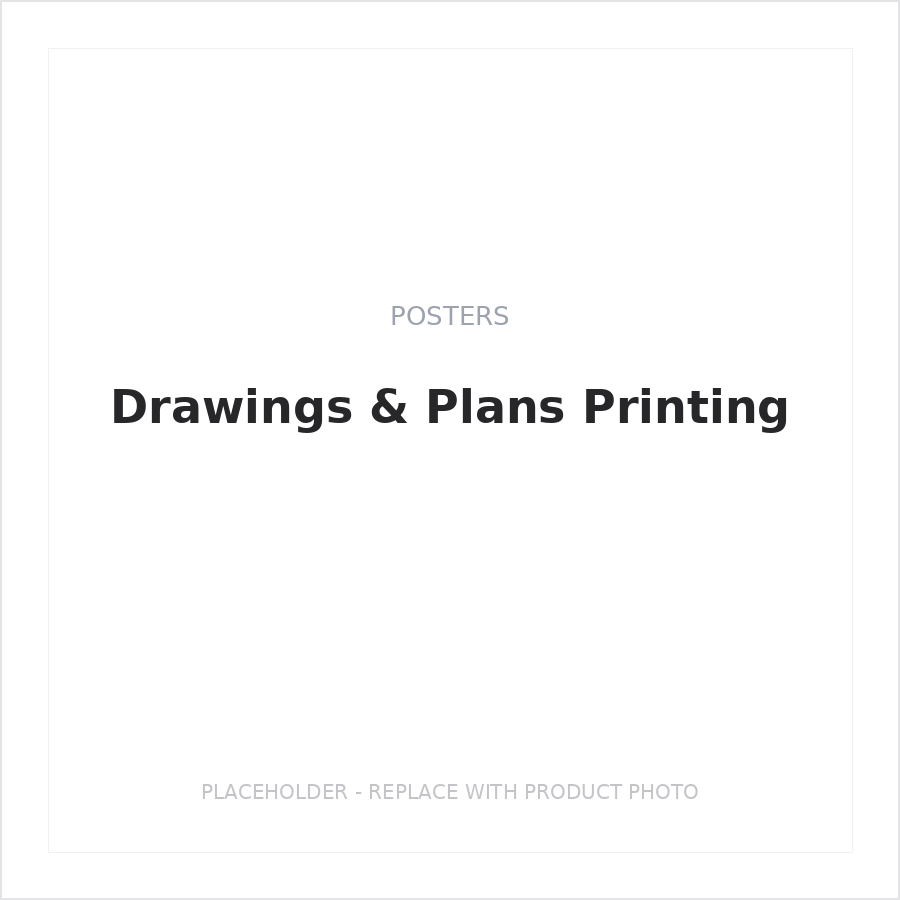 Drawings & Plans Printing