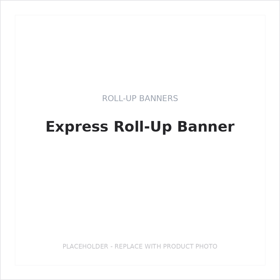 Express Roll-Up Banner