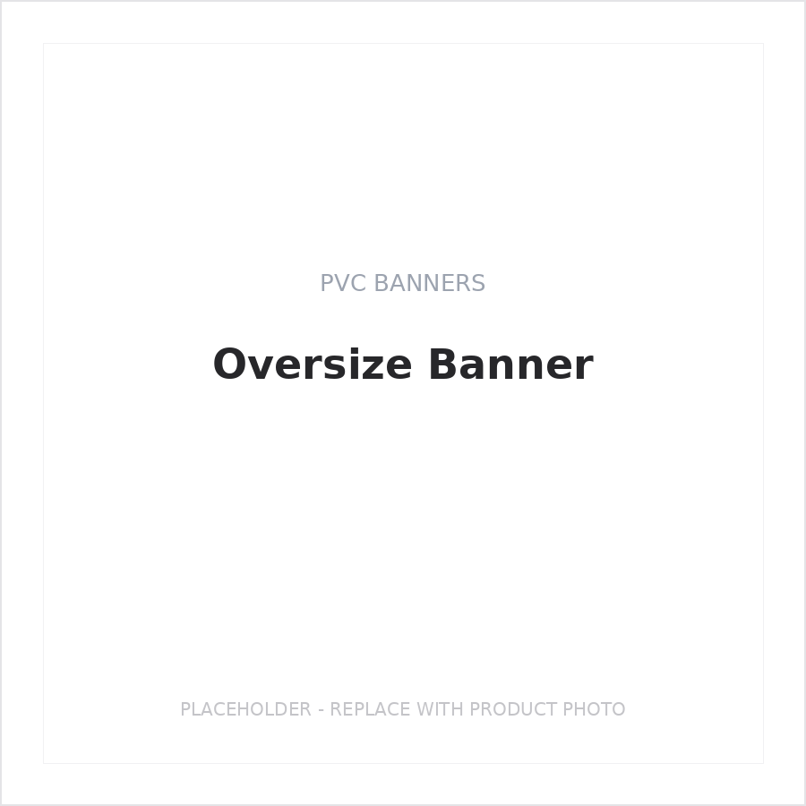 Oversize Banner
