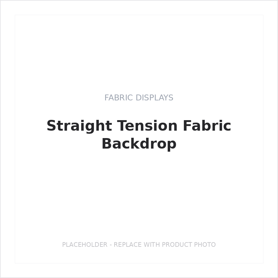 Straight Tension Fabric Backdrop