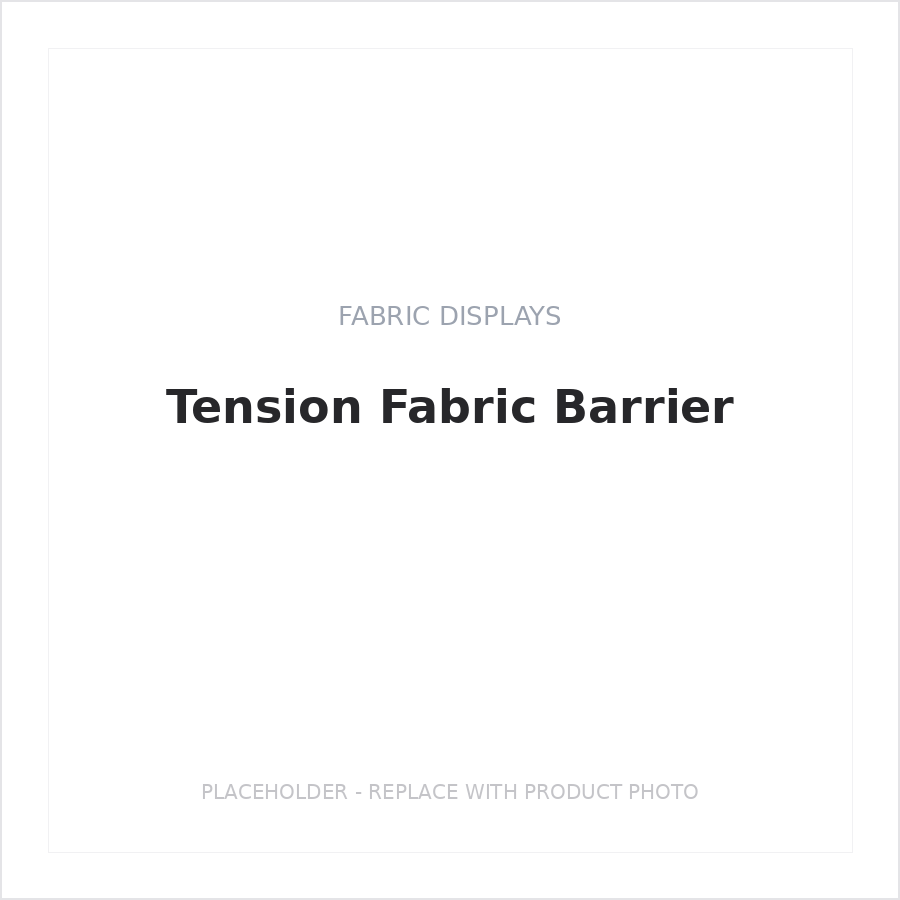 Tension Fabric Barrier