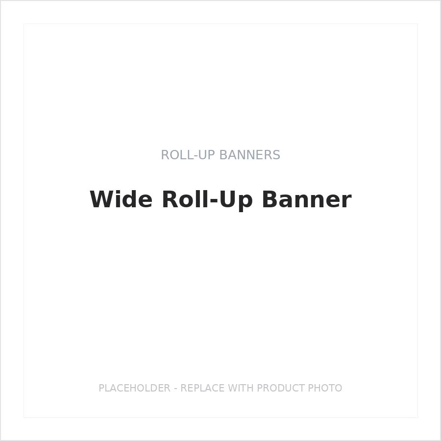 Wide Roll-Up Banner